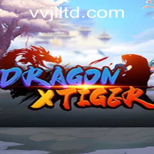 Exploring DragonXTiger and the Fascinating World of VVJL Gaming