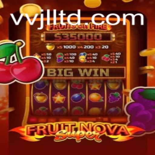 Discover the Thrilling World of FruitNovaSuper: A Game of Strategy and Excitement