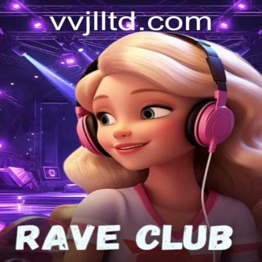 Explore the Exciting World of RaveClub: An In-Depth Look at the Game VVJL